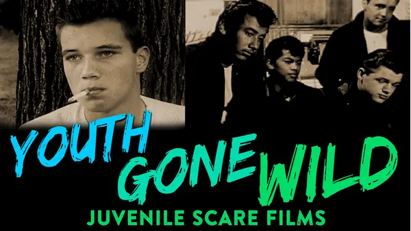 Youth Gone Wild Juvenile Scare Films Xumo Play