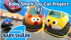 Baby Shark Toy Car Project ep1