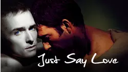 Just Say Love