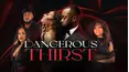 Dangerous Thirst