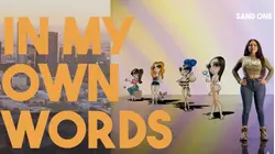 In My Own Words: Sand One