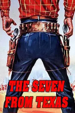 Seven From Texas (Hour Of Death)
