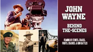 John Wayne Behind-the-Scenes - Filming Of Stunts, Chases, Fights, Crashes, Gun Battles