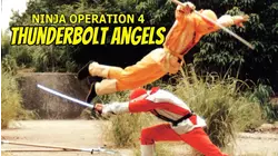 Ninja Operation 4 - Thunderbolt Angels aka Ninja Powerforce
