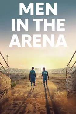 Men In The Arena