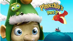 Pinocchio's Adventures: The Adventures of Pinocchio Part 2