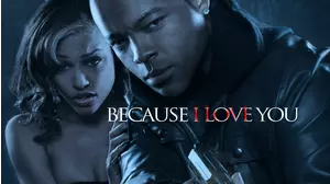 Because I Love You