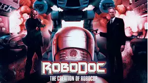 RoboDoc: The Creation of RoboCop