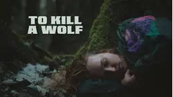 To Kill a Wolf
