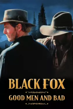 BLACK FOX III: GOOD MEN AND BAD