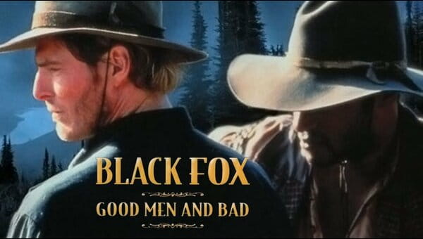 BLACK FOX III: GOOD MEN AND BAD on FREECABLE TV