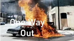One Way Out