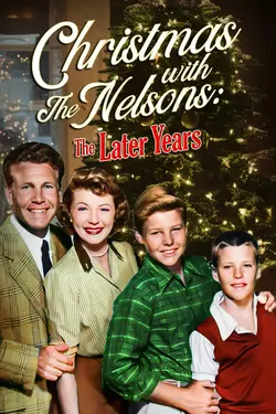 Christmas with the Nelsons: The Later Years