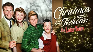 Christmas with the Nelsons: The Later Years