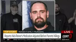 Reports: Nick Reiner's Medications Adjusted Before Parents' Killings