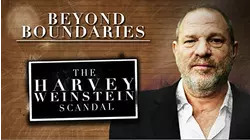Beyond Boundaries: The Harvey Weinstein Scandal