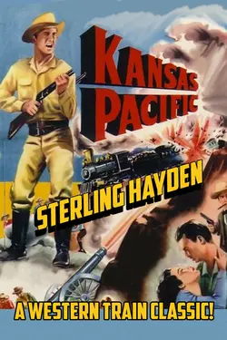Kansas Pacific - Sterling Hayden, A Western Train Classic!