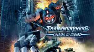 Transmorphers: Fall of Man