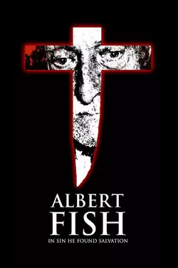 Albert Fish: In Sin He Found Salvation