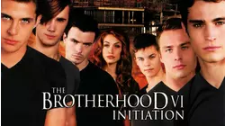 The Brotherhood Vi: Initiation