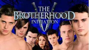 The Brotherhood Vi: Initiation