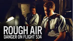 Rough Air: Danger on Flight 534