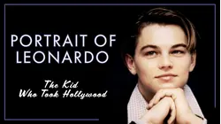 Portrait of Leonardo: The Kid Who Took Hollywood