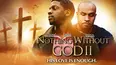 Nothing without God 2: Second Chances