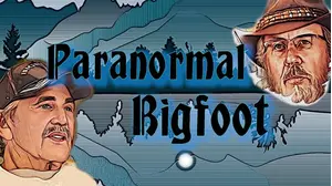 Paranormal Bigfoot