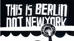This Is Berlin Not New York