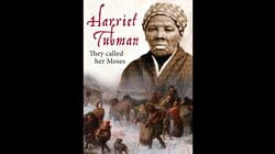Harriet Tubman : They Called Her Moses