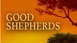Good Shepherds