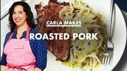 Carla Makes Roasted Pork