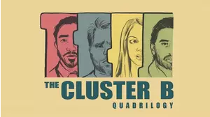 The Cluster B Quadrilogy
