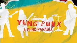 Yung Punx: A Punk Parable