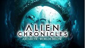 Alien Chronicles: Antarctic Worlds Below