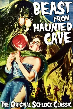 Beast From Haunted Cave - The Original Schlock Classic
