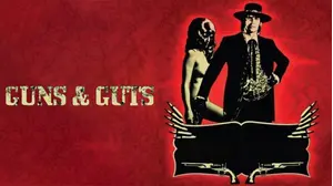 Guns And Guts