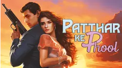 PATTHAR KE PHOOL