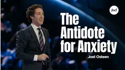 The Antidote For Anxiety