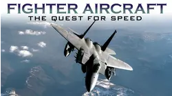 Fighter Aircraft: The Quest For Speed