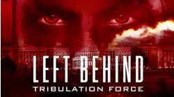 Left Behind II: Tribulation Force