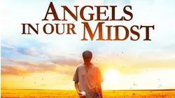 Angels in Our Midst