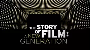 The Story of Film: A New Generation