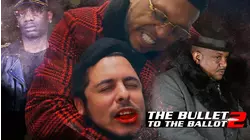 The Bullet To The Ballot 2