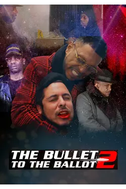 The Bullet To The Ballot 2