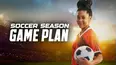 Soccer Season: Gameplan