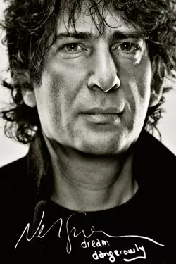 Neil Gaiman: Dream Dangerously