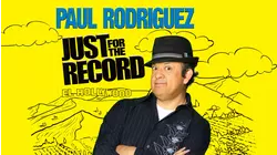 Paul Rodriguez: Just for the Record