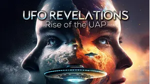 UFO Revelations: Rise of the UAP